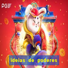 ideias de poderes para personagens